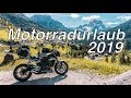 Motorradurlaub 2019 | In die Alpen, ans Mittelmeer und über die Route des Grandes Alpes zurück