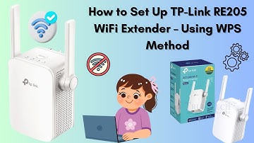 How to Set Up TP-Link RE205 WiFi Extender – Using WPS Method