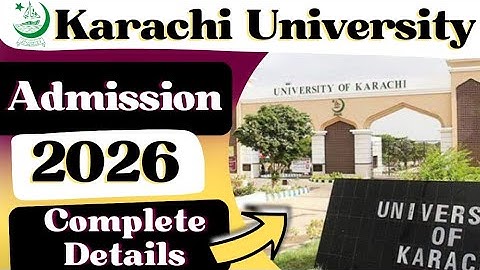 Karachi University admissions 2025 to 2026 | KU admission | 2026 Karachi University admission detail