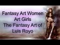 Fantasy Art Women, Art Girls, The Fantasy Art of Luis Royo