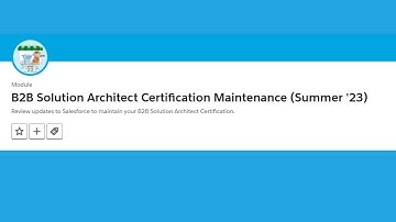 B2B Solution Architect Certification Maintenance Summer 