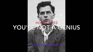 HORSE FLIES — &quot;You&#39;re Not a Genius&quot;