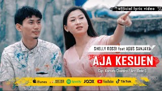 SHELLY ROSSI FEAT AGUS SANJAYA | AJA KESUEN [LAGU TARLING PANTURA]