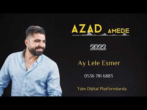 Azad Amede aylele esmer