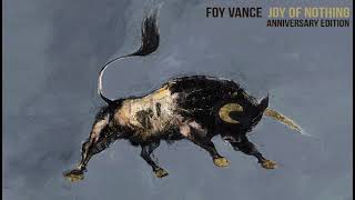 Video thumbnail of "Foy Vance - Closed Hand, Full of Friends (Official Audio)"