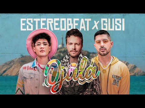 Estereobeat X Gusi - Ojalá