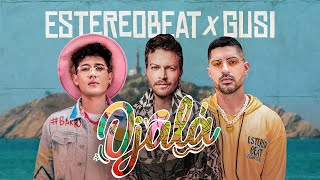 Смотреть клип Estereobeat X Gusi - Ojalá