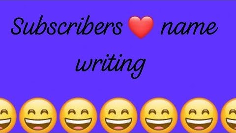 Subscribers name writing ❤️❤️❤️😄😄