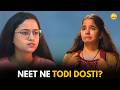 NEET Ne Todi Dosti || Medical Dreams || TVF Diaries