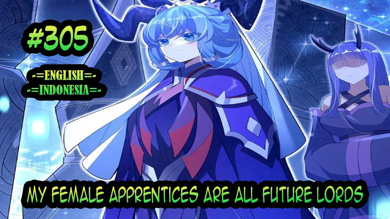 My Female Apprentices Are All Future Lords chapter 305 [English