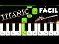 La Canción de Titanic | Tutorial para Piano   Notas | FACIL