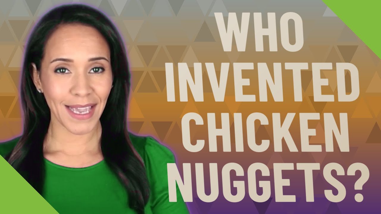 Who invented chicken nuggets? YouTube