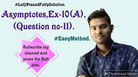 Asymptotes, Ex-10 (A), (Question no-11).