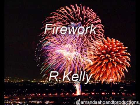 r kelly fireworks free mp3 download Firework r. Kelly youtube.