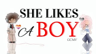 ♡  She likes a boy  ♡ GCMV • Valentine's day special // Song by : Nxdia