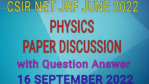 Csir net physics paper june 2022 #physicspaper solutions#csirnet2022 #gate#exam #physicspaper#exams