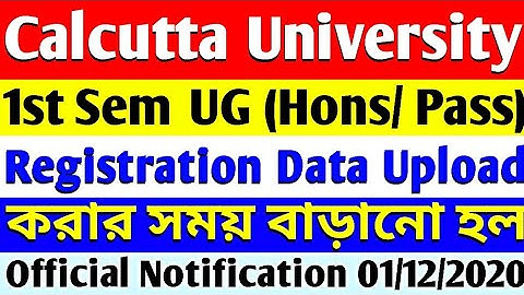 1st Sem BA,BSc,BCom Registration Data Upload & Verification Time Extended | CU Online Registration