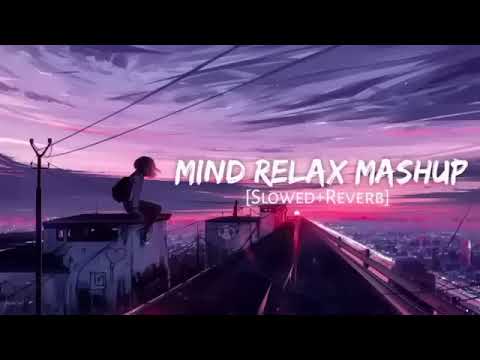 Best songs 🎵 mind Relax Mashup #songs #singing #viralreels