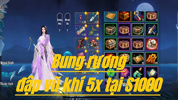 VLTK Mobile Bung rương và đập vũ khí 5x tại S1000