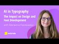 AI in Typography: The Impact on Design and Font Development – Marianna Paszkowska