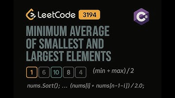 LeetCode 3194: Minimum Average of Smallest and Largest Elements | C# Solution | Array Manipulation