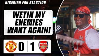 MANCHESTER UNITED 0-1 ARSENAL  ( Godfrey - NIGERIAN FAN REACTION) PREMIER LEAGUE  2023-24 HIGHLIGHTS