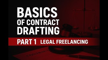 Basics of Contract Drafting | Part 1 | Legal Freelancing