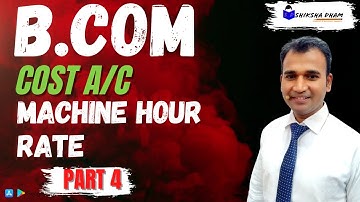 cost accounting for b.com || machine hour rate || du/sol || cost account || 2nd year b.com class