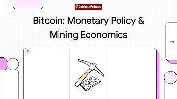 Bitcoin Deep Dive: Monetary Policy & Mining Economics @DatabasePodcasts