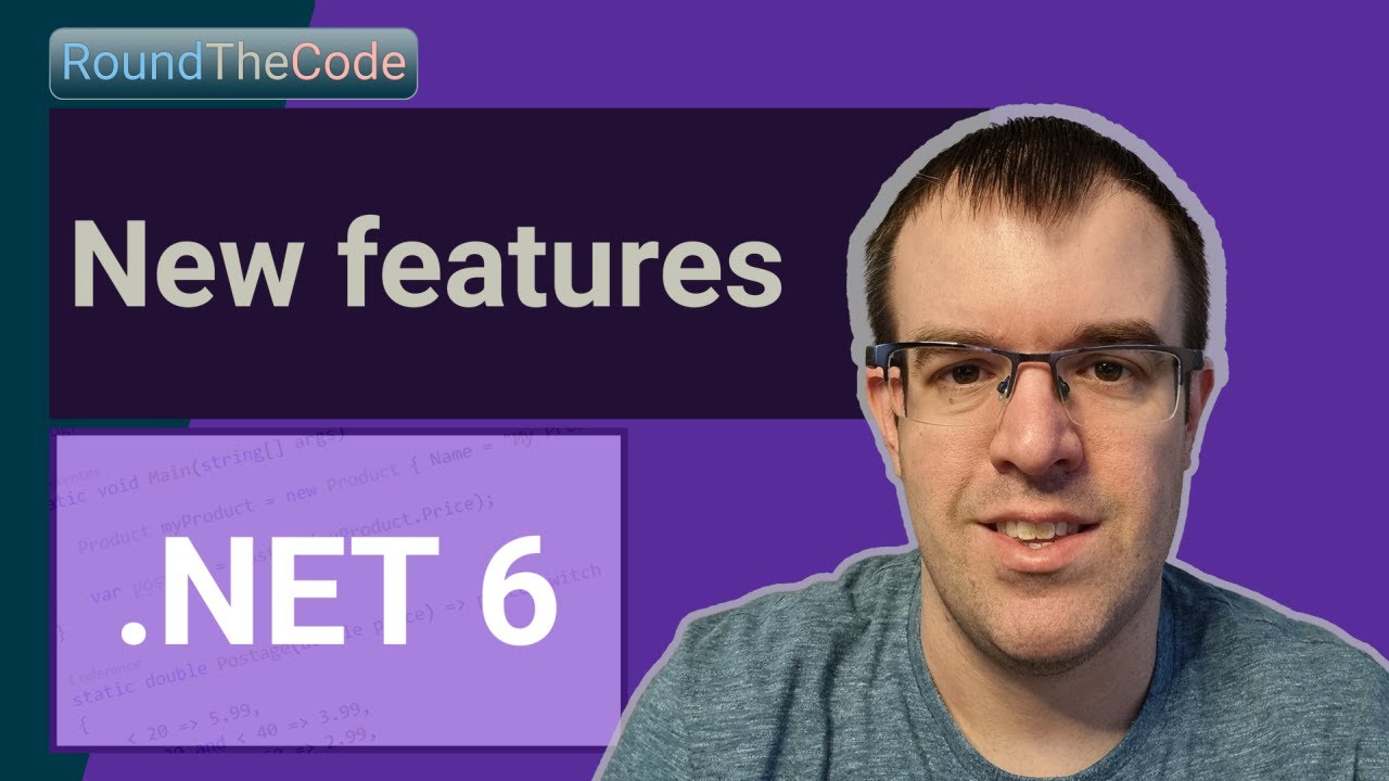 .NET 6: New features in .NET 6 (includes Minimal APIs)