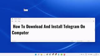 How To Download And Install Telegram On Computer