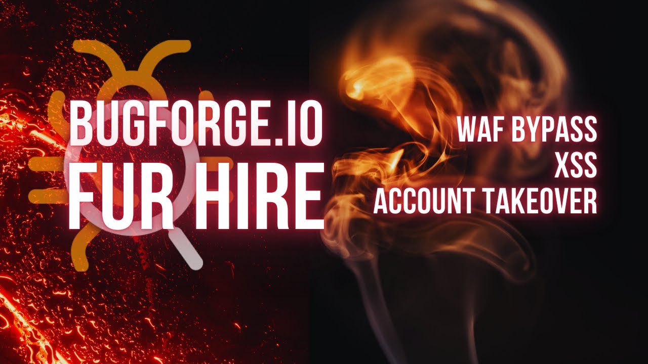 Bugforge.io - Weekly Challenge Lab - Fur Hire (WAF Bypass, XSS, Account Takeover)