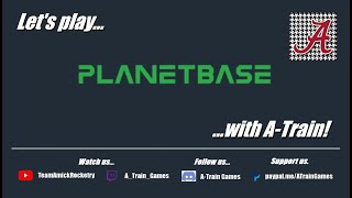 Let's Play: Planetbase! - Express Outpost (Slayton Station) Ep. 3