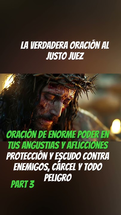 La Verdadera Oracion Al Justo Juez Para Casos Dificiles LA VERDADERA ORACIÓN AL JUSTO JUEZ PARA CASOS DIFÍCILES Y PROTECCIÓN DE