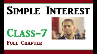 Simple Interest Full Chapter Class-7 With Exercise solution