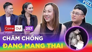 Come Out #257 | Người đẹp chuyển giới Cherry Minh Ngọc KHOE chồng Trans Guy đang BẦU BÌ tháng thứ 6