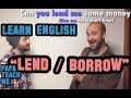 The difference between Lend and Borrow - Minute English lesson