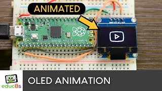 Raspberry Pi Pico Animations on OLED displays using CircuitPython