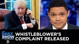 Ukraine Whistleblower Complaint Released | The Daily Show