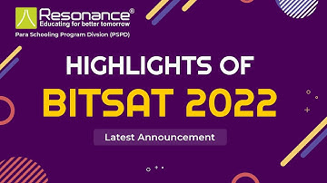 Highlights of BITSAT 2022 | Latest Announcement