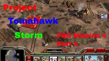Command&conquer Generals | Project Tomahawk Storm beta | PRC | mission 4 part 4