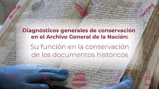 Diagnósticos Generales de Conservación en el AGN México