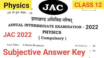 Physics class 12th 2022 subjective answer || Annual intermediate physics Answer key 2022 jac ||