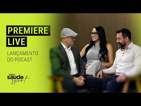 Premiere Podcast Vida e Saúde Sport