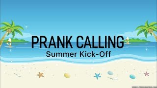 Prank Calling: Summer Kick-Off