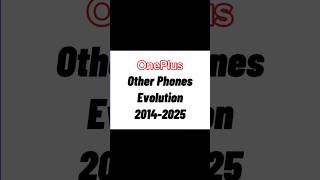 Oneplus Other Phones Evolution 2014-2025