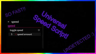 Universal Undetectable Speed Script!!! | Roblox |
