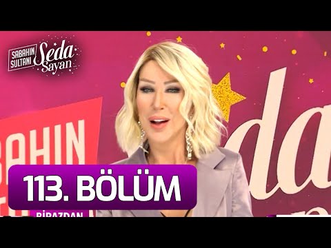 Sabahın Sultanı Seda Sayan 113. Bölüm (31 Ocak 2022 - Pazartesi)