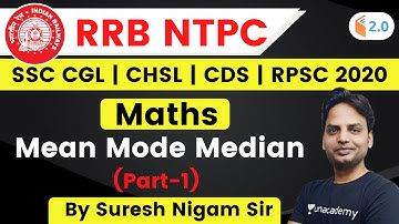 10:00 PM - RRB NTPC, SSC, CDS & RPSC 2020 | Maths by Suresh Nigam | Mean Mode Median (Part-1)