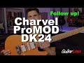 Charvel ProMOD DK24 DEMO - FOLLOW UP